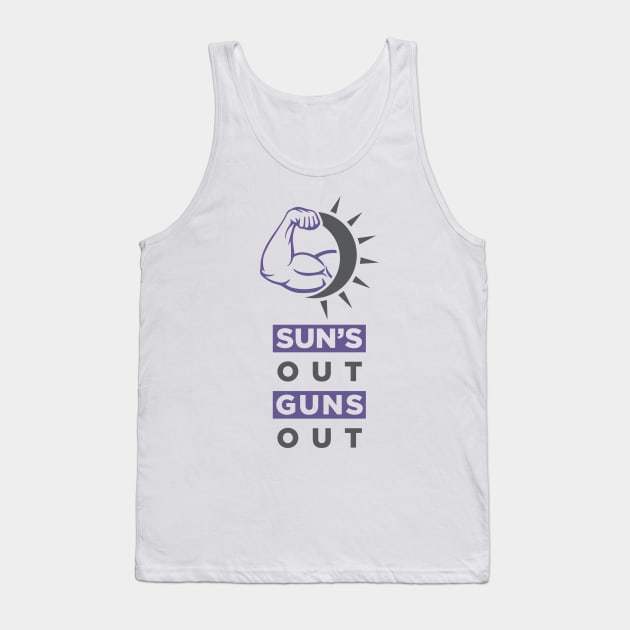 Sun's Out Guns Out (Light) Tank Top by exakel